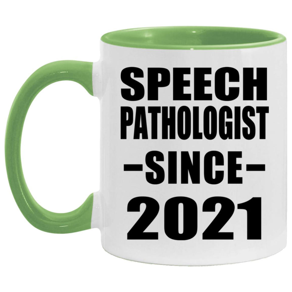Speech Pathologist Since 2021 - 11oz Accent Mug Green