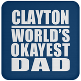 Clayton World's Okayest Dad - Drink Coaster
