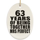 63rd Anniversary 63 Years Of Being Mrs Perfect - Oval Ornament