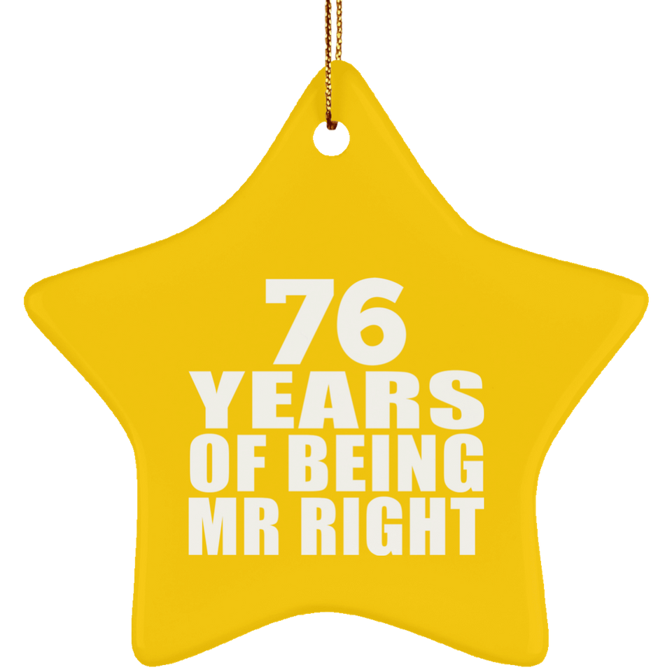 76th Anniversary 76 Years Of Being Mr Right - Star Ornament