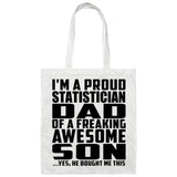 Proud Statistician Dad Of Awesome Son - Tote Bag White