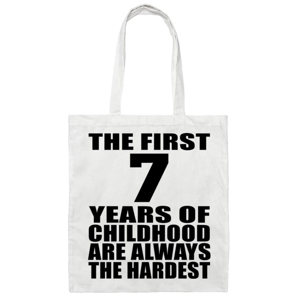 7th Birthday First 7 Years of Childhood Are The Hardest - Tote Bag White