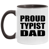 Proud Typist Dad - 11oz Accent Mug Black