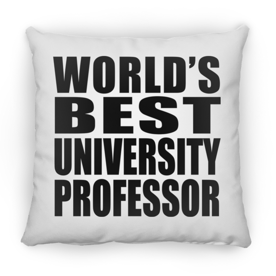 World's Best University Professor - Throw Pillow