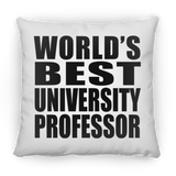 World's Best University Professor - Throw Pillow