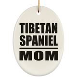 Tibetan Spaniel Mom - Oval Ornament