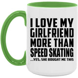 I Love My Girlfriend More Than Speed Skating - 15oz Accent Mug Green