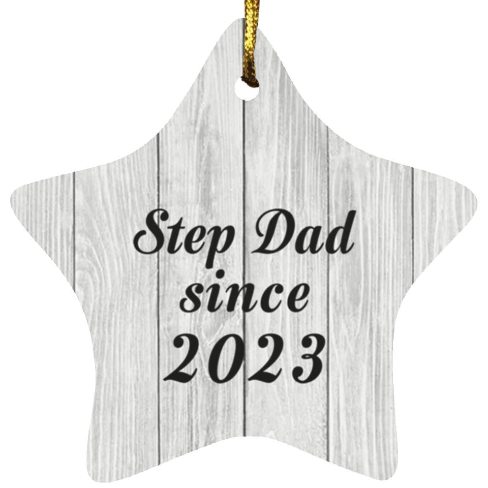 Step Dad Since 2023 - Star Ornament F