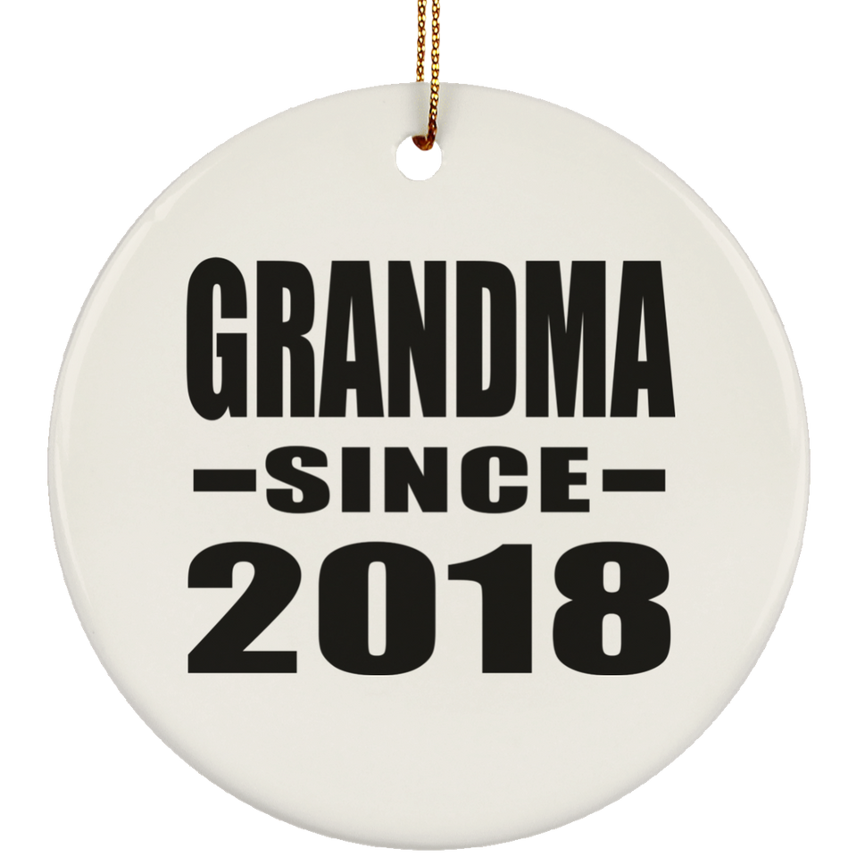 Grandma Since 2018 - Circle Ornament