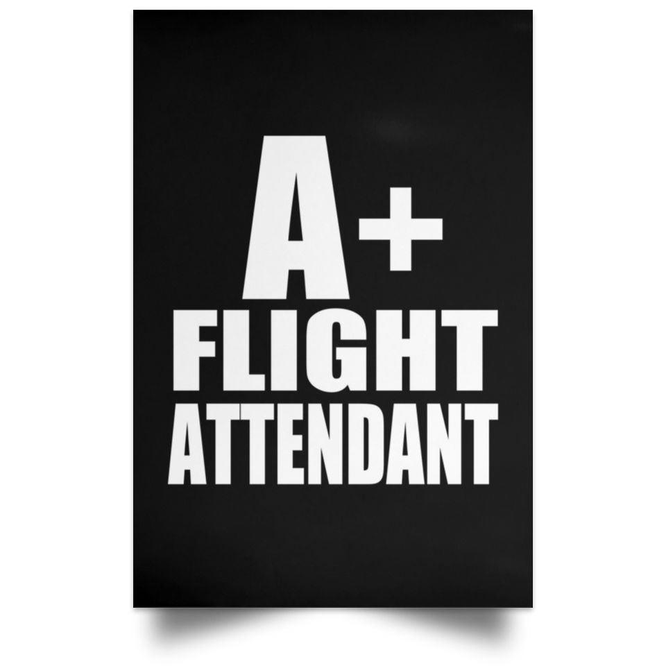 A+ Flight Attendant - Poster Portrait