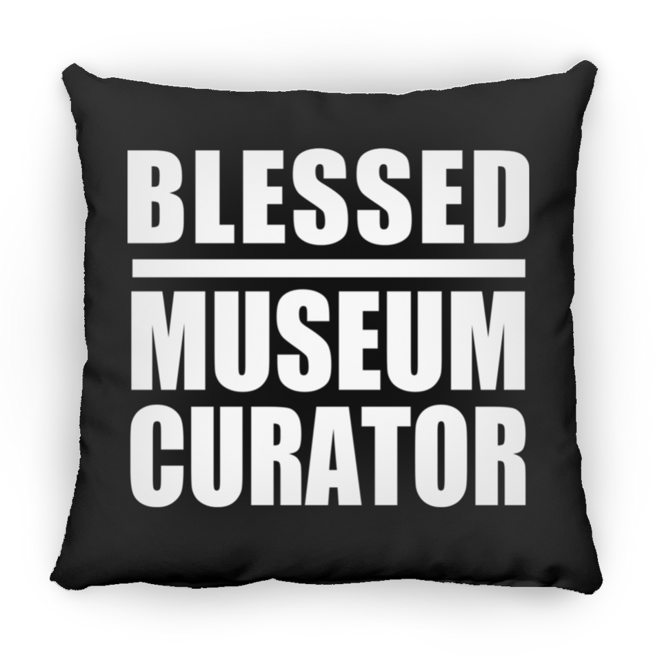 Blessed Museum Curator - Throw Pillow Black