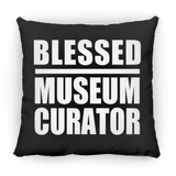 Blessed Museum Curator - Throw Pillow Black