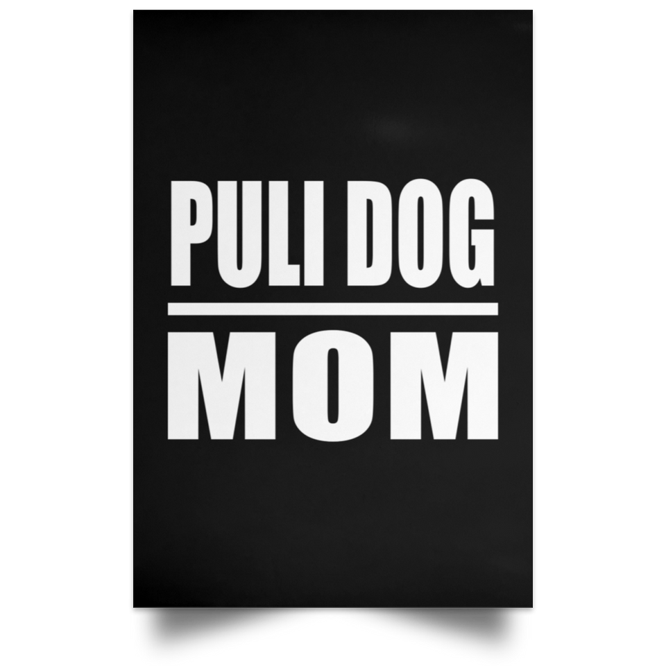 Puli Dog Mom - Poster Portrait