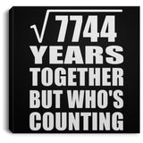 88th Anniversary Square Root of 7744 Years Who's Counting - Canvas Square