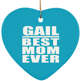 Gail Best Mom Ever - Heart Ornament