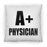 A+ Physician - Throw Pillow