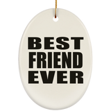 Best Friend Ever - Oval Ornament