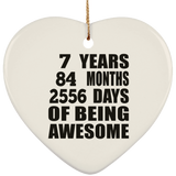 7th Birthday 7 Years 84 Months 2556 Days Of Awesome - Heart Ornament