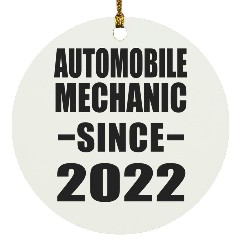 Automobile Mechanic Since 2022 - Circle Ornament