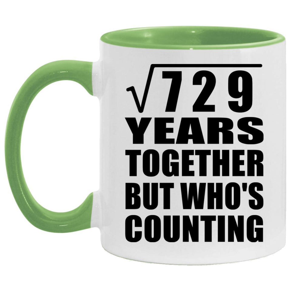 27th Anniversary Square Root of 729 Years Who's Counting - 11oz Accent Mug Green