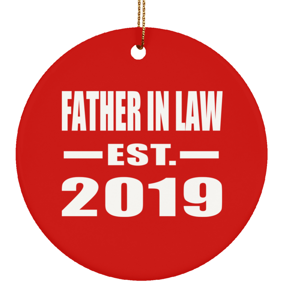 Father In Law Established EST. 2019 - Circle Ornament
