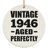 78th Birthday Vintage 1946 Aged Perfectly - Circle Ornament