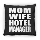 Mom Wife Hotel Manager - Throw Pillow Black