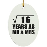 4th Anniversary Square Root of 16 Years As Mr & Mrs - Oval Ornament