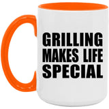 Grilling Makes Life Special - 15oz Accent Mug Orange