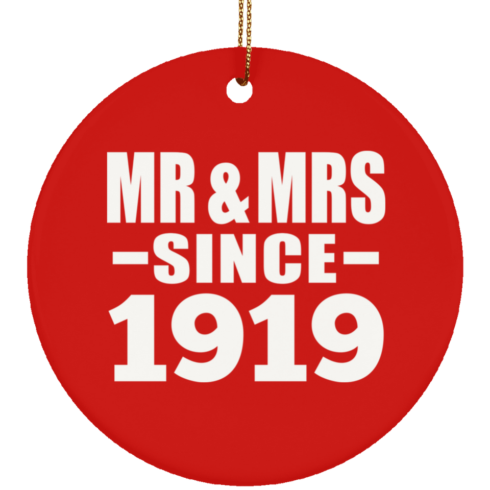 105th Anniversary Mr & Mrs Since 1919 - Circle Ornament