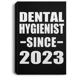 Dental Hygienist Since 2023 - Canvas Portrait