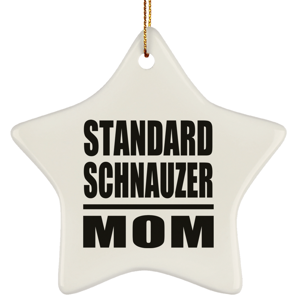 Standard Schnauzer Mom - Star Ornament