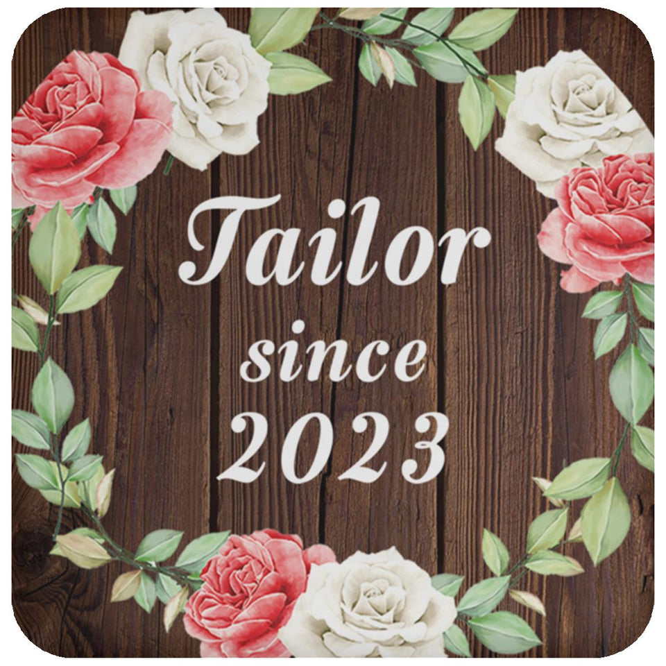 Tailor Since 2023 - Drink Coaster A