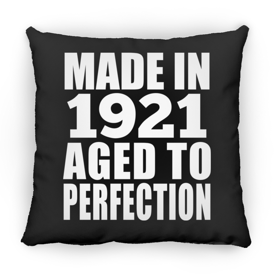 103rd Birthday Made In 1921 Aged to Perfection - Throw Pillow Black