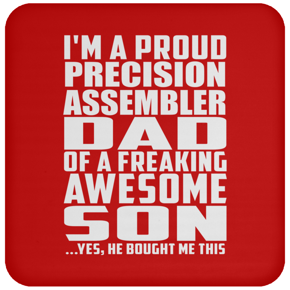 Proud Precision Assembler Dad Of Awesome Son - Drink Coaster