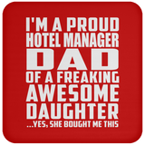 Proud Hotel Manager Dad Of Awesome Daughter - Drink Coaster