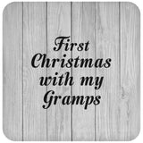 First Christmas With My Gramps - Drink Coaster F