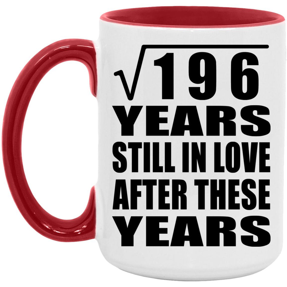 14th Anniversary Square Root of 196 Years Still In Love - 15oz Accent Mug Red