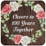 100th Anniversary Cheers To 100 Years Together - Drink Coaster A