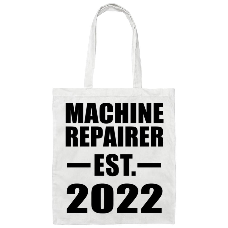Machine Repairer Established EST. 2022 - Tote Bag White