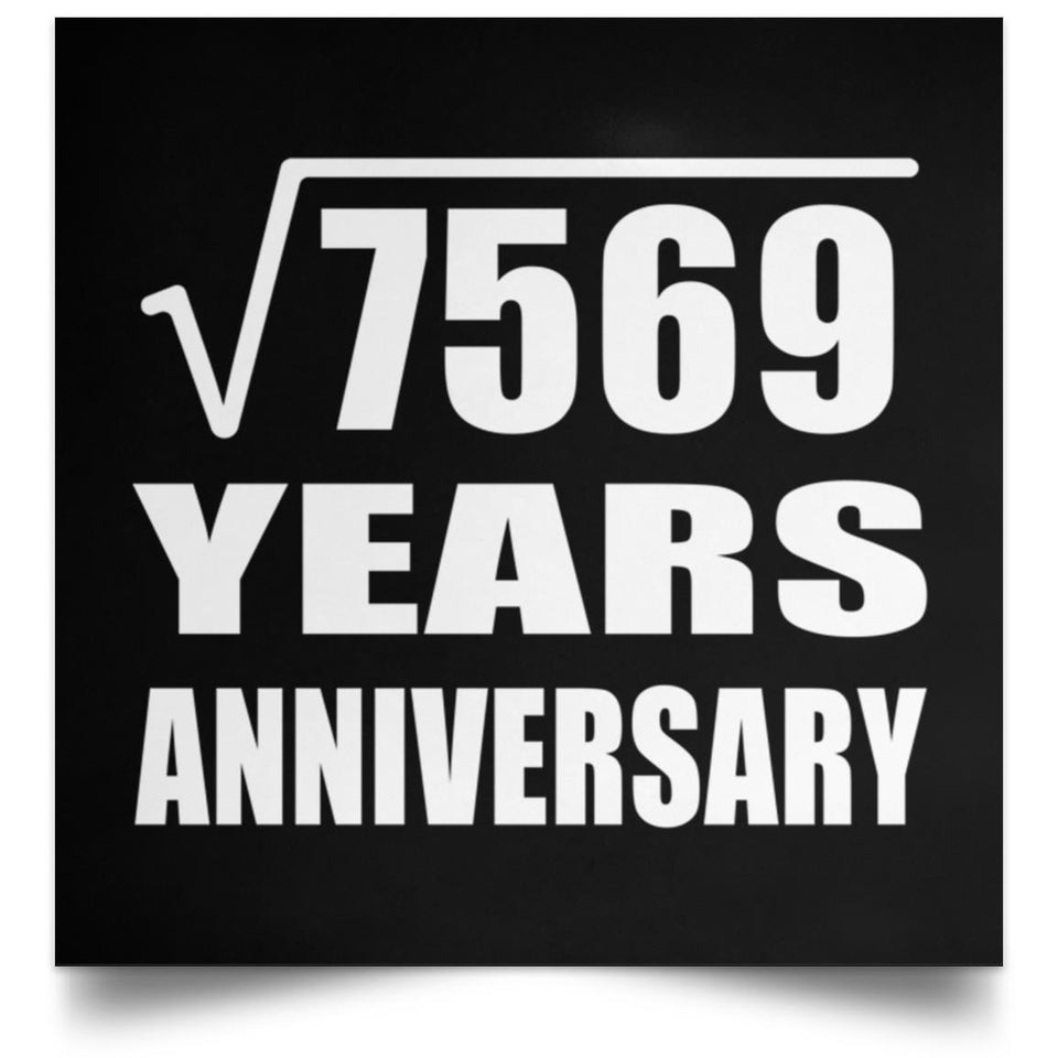 87th Anniversary Square Root of 7569 Years Anniversary - Poster Square