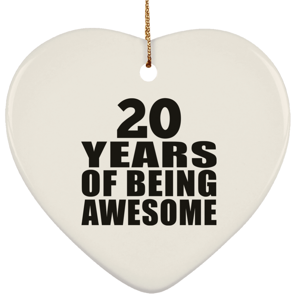 20th Birthday 20 Years Of Being Awesome - Heart Ornament