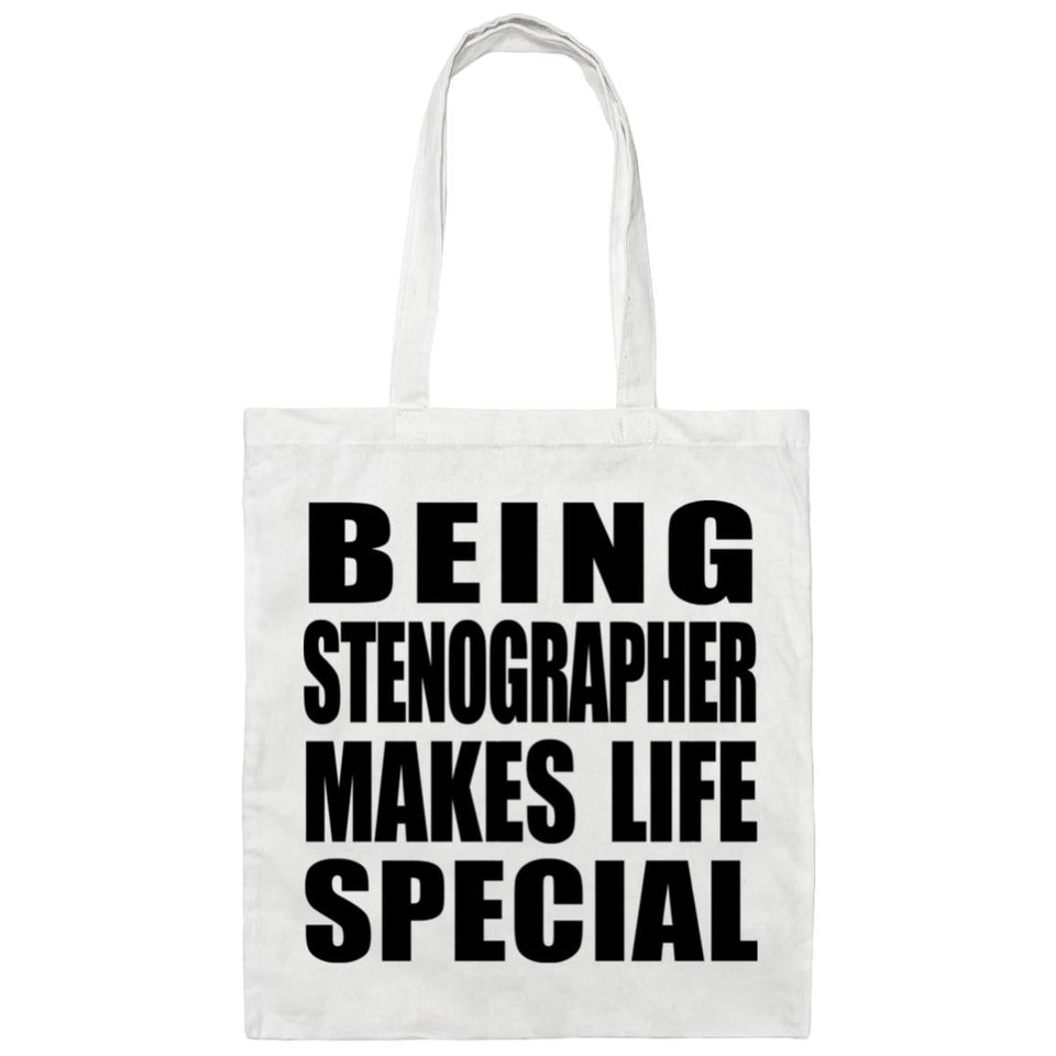 Being Stenographer Makes Life Special - Tote Bag White