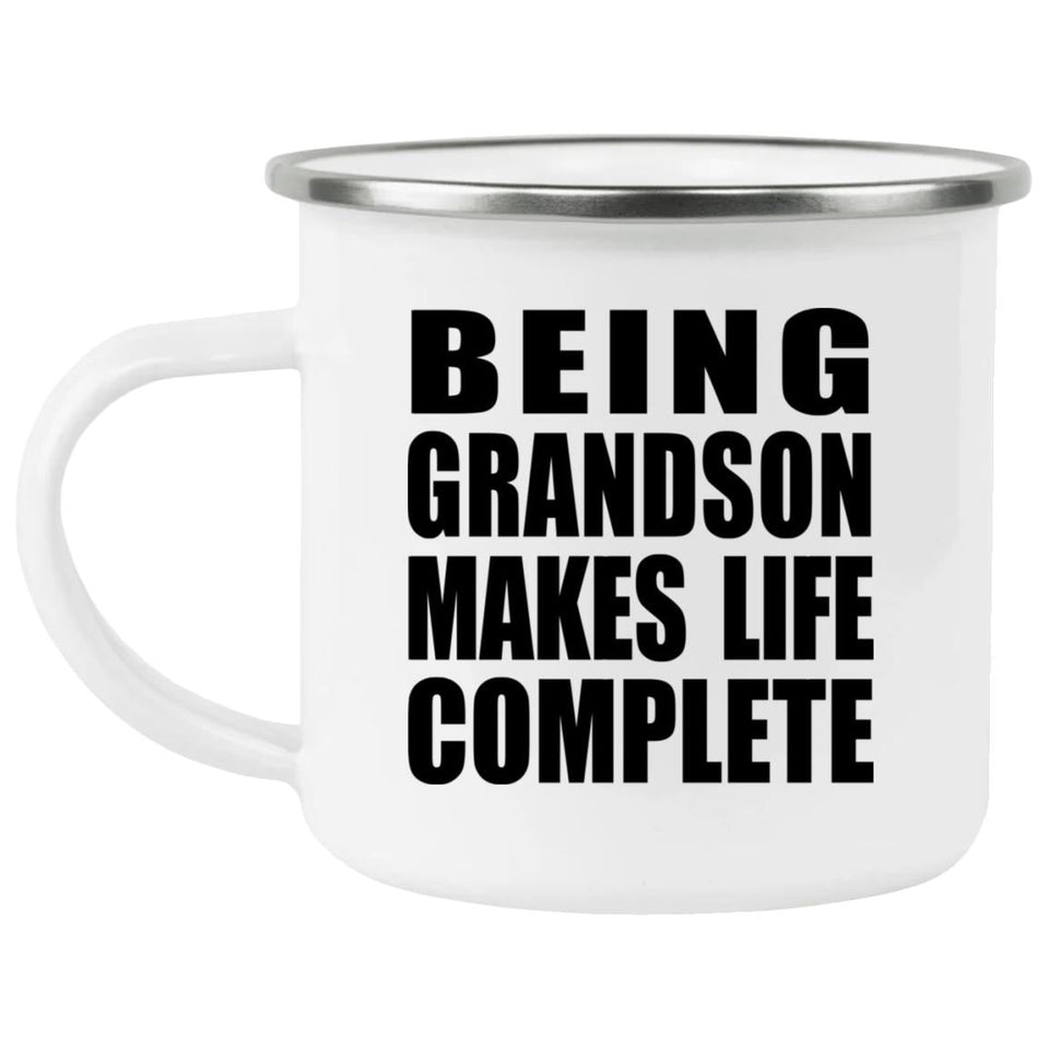 Being Grandson Makes Life Complete - 12oz Camping Mug
