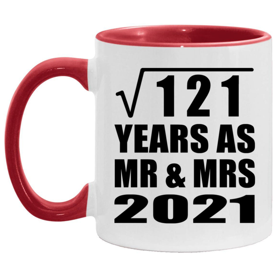 11th Anniversary Square Root of 121 Years As Mr & Mrs 2021 - 11oz Accent Mug Red