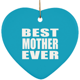Best Mother Ever - Heart Ornament