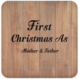 First Christmas As Mother & Father - Drink Coaster C