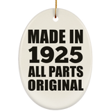 99th Birthday Made in 1925 All Parts Original - Oval Ornament