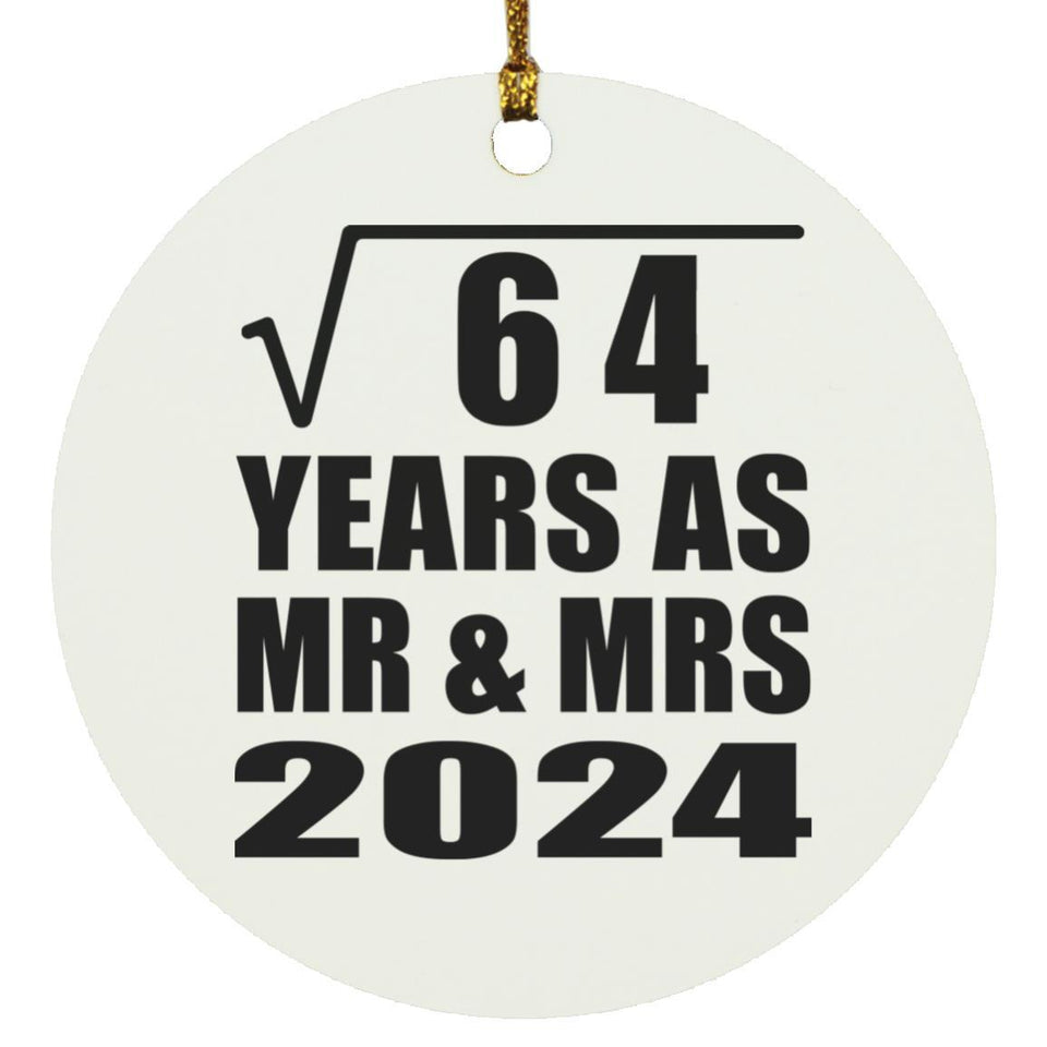8th Anniversary Square Root of 64 Years As Mr & Mrs 2024 - Circle Ornament