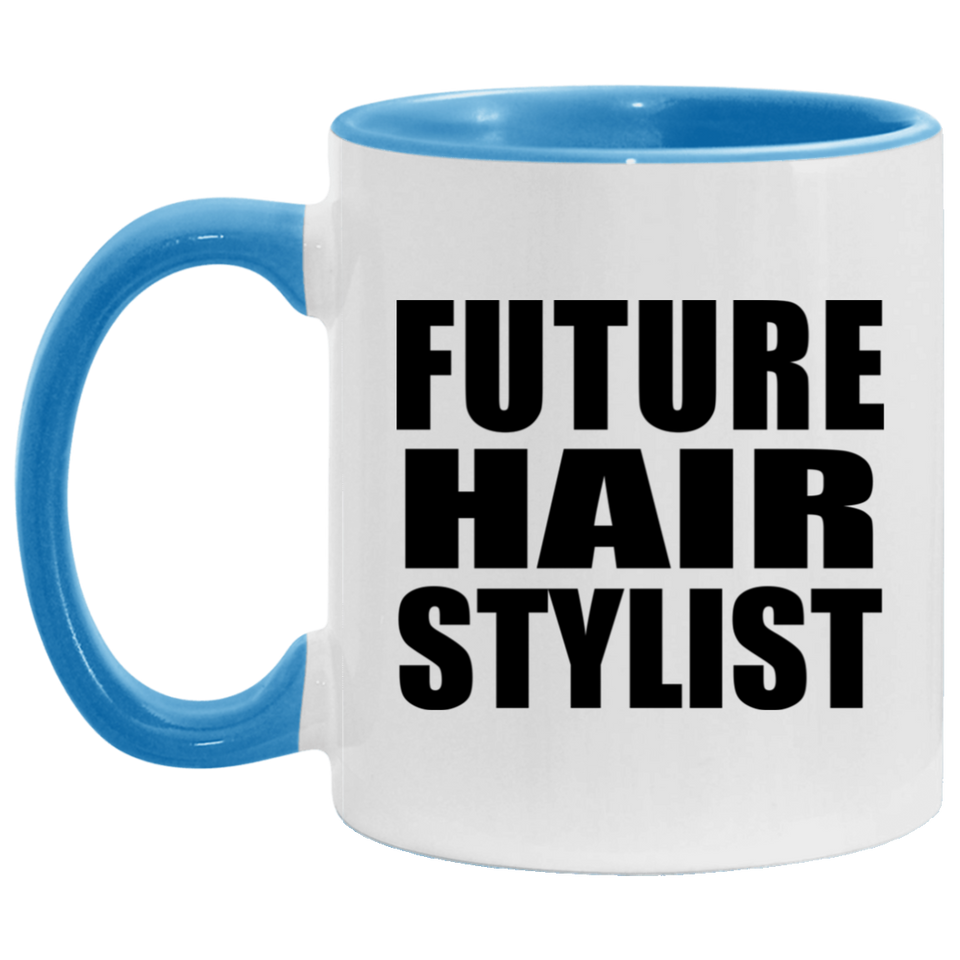 Future Hair Stylist - 11oz Accent Mug Blue